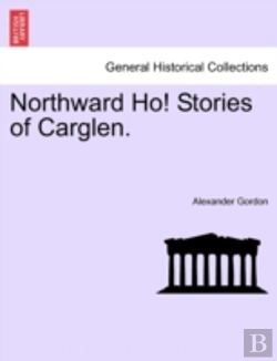 Bertrand.pt - Northward Ho! Stories Of Carglen.