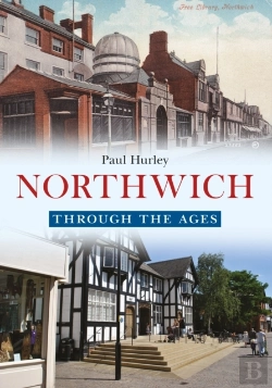 Bertrand.pt - Northwich Through The Ages