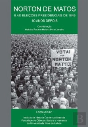 Norton de Matos e as Eleições Presidenciais de 1949, 60 Anos Depois