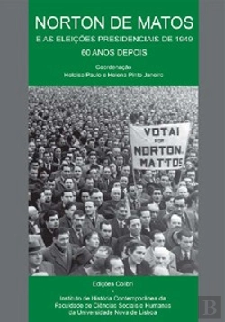 Bertrand.pt - Norton de Matos e as Eleições Presidenciais de 1949, 60 Anos Depois