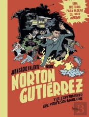 Norton Gutierrez Y El Experimento Del Profesor Maglione