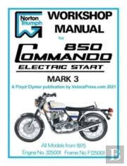 Norton Workshop Manual For 850 Commando Electric Start Mark 3 From 1975 Onwards (Part Number 00-4224)