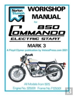 Bertrand.pt - Norton Workshop Manual For 850 Commando Electric Start Mark 3 From 1975 Onwards (Part Number 00-4224)