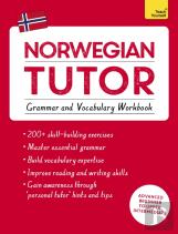 Norwegian Tutor: Grammar And Vocabulary Workbook (Learn Norwegian With Teach Yourself)