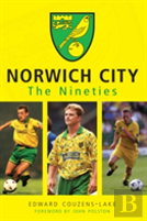 Norwich City The Nineties
