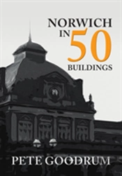 Norwich In 50 Buildings