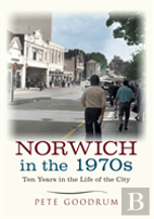 Norwich In The 1970s