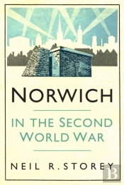 Norwich In The Second World War