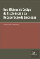 Nos 20 Anos do Código da Insolvência e da Recuperação de Empresas