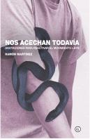 Nos Acechan Todavia