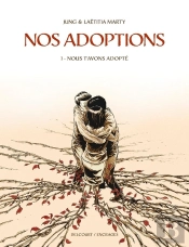 Nos Adoptions Tome 1 : Nous T'Avons Adopté