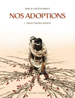 Bertrand.pt - Nos Adoptions Tome 1 : Nous T'Avons Adopté