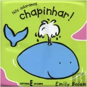 Nós Adoramos Chapinhar