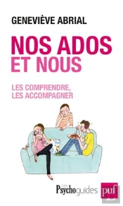 Nos Ados Et Nous ; Les Compendre, Les Accompagner