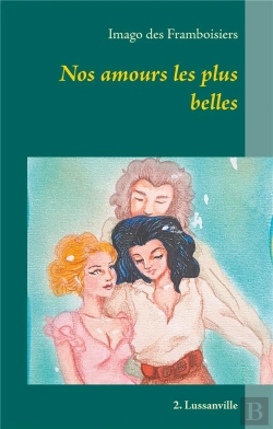 Bertrand.pt - Nos Amours Les Plus Belles - 2 Lussanville