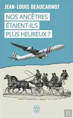 Bertrand.pt - Nos Ancêtres Étaient-Ils Plus Heureux ?