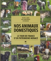 Nos Animaux Domestiques : Le Tour De France D'Un Patrimoine Menacé