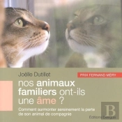 Nos Animaux Familiers Ont-Ils Une Âme ?