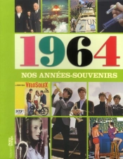 Nos Annees-Souvenirs 1964