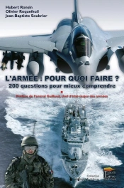 Nos Armées En Opérations ; 3 Officiers (Terre, Air, Mer) Racontent...