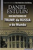 Nos Bastidores de Trump, da Rússia e do Mundo