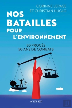 Bertrand.pt - Nos Batailles Pour L'Environnement : 50 Procès, 50 Ans De Combats