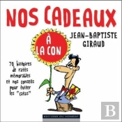 Nos Cadeaux A La Con