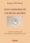 Nos Caminhos de um Reino Matriz