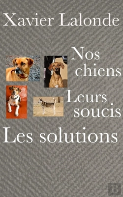 Bertrand.pt - Nos Chiens, Leurs Soucis, Les Solutions