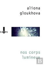 Nos Corps Lumineux
