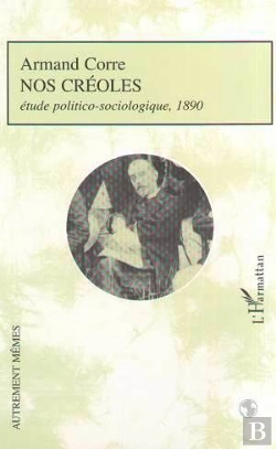 Bertrand.pt - Nos Creoles ; Etude Politico-Sociologique 1890