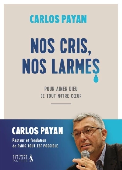 Bertrand.pt - Nos Cris, Nos Larmes : Pour Aimer Dieu De Tout Notre Coeur