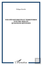 Nos Departements Et Territoires D'Outre-Mer En Questions-Reponses