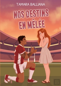 Bertrand.pt - Nos Destins En Mêlée : Une Comédie Romantique Rugby