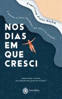 Nos Dias em que Cresci