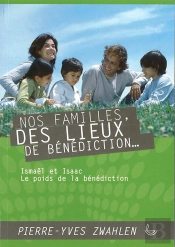 Nos Familles, Des Lieux De Bénédiction Tome 2