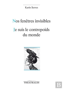 Bertrand.pt - Nos Fenêtres Invisibles ; Je Suis Le Contrepoids Du Monde