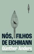 Nós, Filhos de Eichmann
