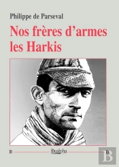 Nos Frères D'Armes Les Harkis