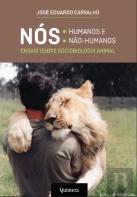 Nós - Humanos e Não-Humanos