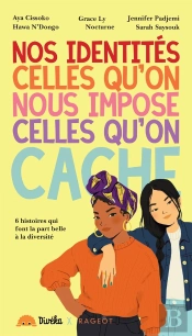 Nos Identités, Celles Qu'On Nous Impose Et Celles Qu'On Cache : 6 Histoires Qui Font La Part Belle À La Diversité