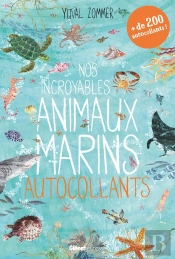 Nos Incroyables Animaux Marins Autocollants - Nos Incroyables Livres D'Activites