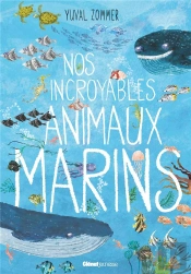 Nos Incroyables Animaux Marins