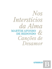 Nos Intersticios da Alma & Canções de Desamor