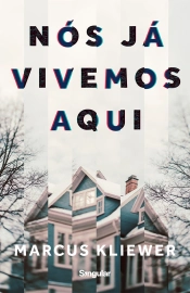 Nós já vivemos aqui