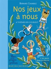 Nos Jeux À Nous : 47 Poèmes En Courant