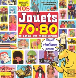 Bertrand.pt - Nos Jouets Des Années 70-80 ; De Barbie Aux Transformers