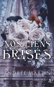 Nos Liens Brisés