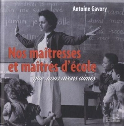Bertrand.pt - Nos Maitresses Et Maitres D'Ecole Que Nous Avons Aimes
