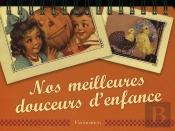 Nos Meilleures Douceurs D'Enfance